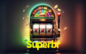 Superbr,Superbr.Com